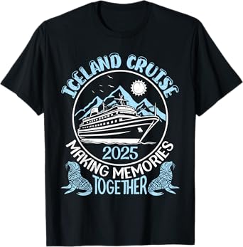 Iceland Cruise 2025 Making Memories Together Beach Mountain T-Shirt