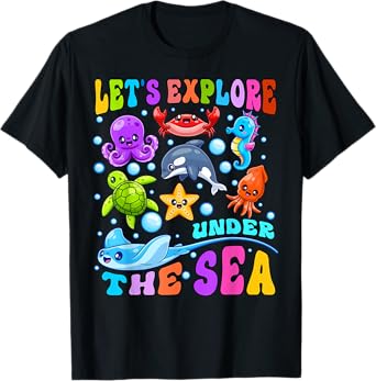 Let's Explore Under The Sea Back To School Student Teacher T-Shirt