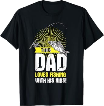 This Dad Loves Fishing With His Kids Funny Father Quote T-Shirt