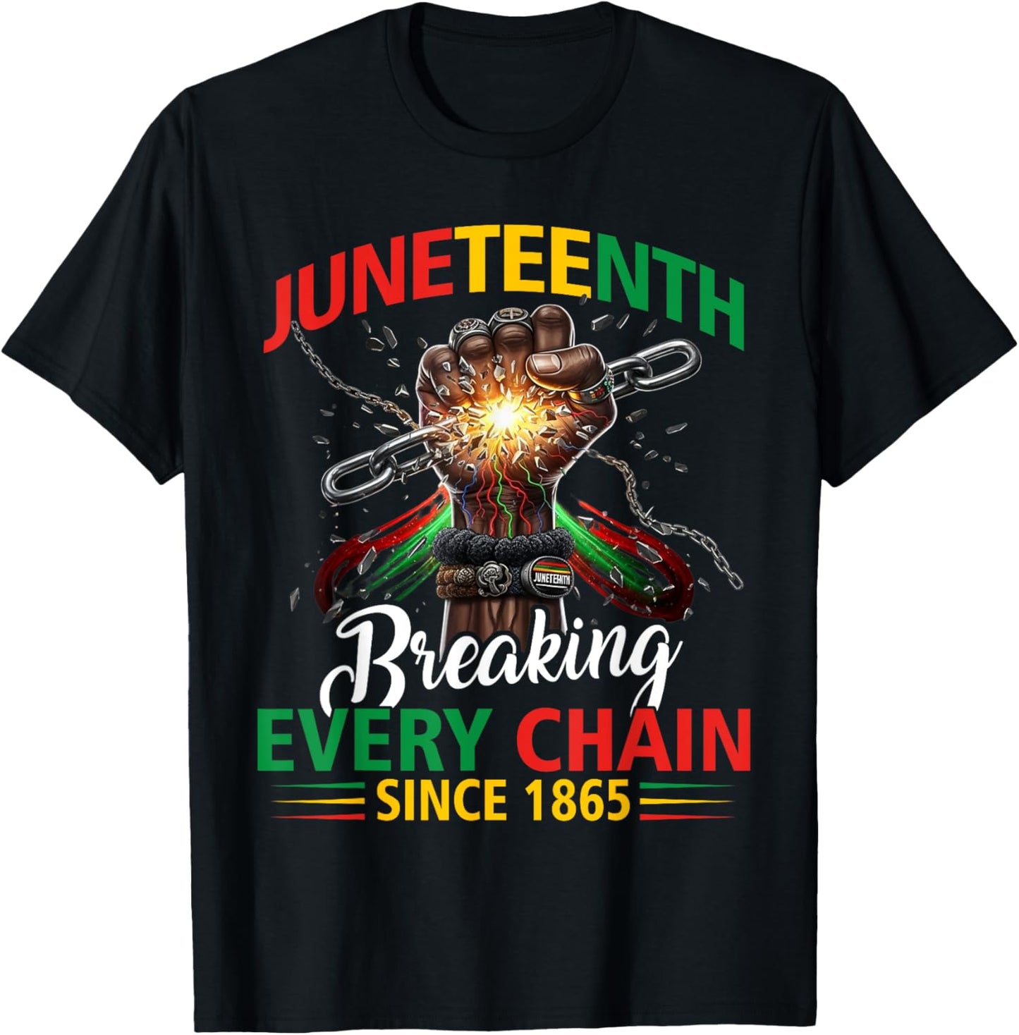 Juneteenth Shirts Women Men Breaking Every Chain Since 1865 T-Shirt