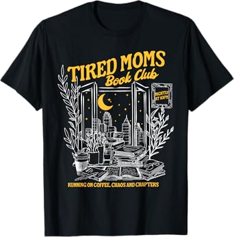 Retro Tired Moms Book Club Bookish Booktrovert Mother's Day T-Shirt