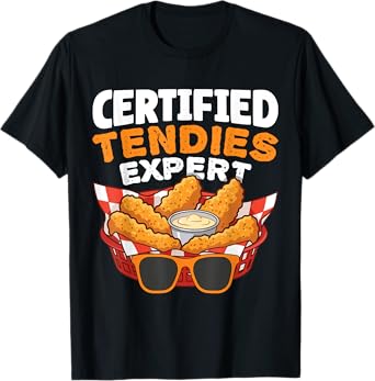 Certified Tendies Expert Funny Chicken Tenders T-Shirt