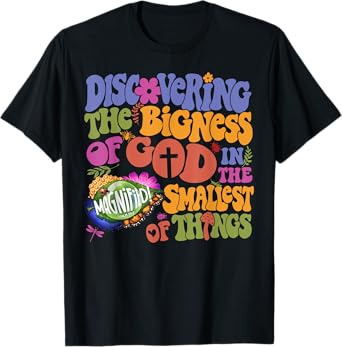 VBS Discovering The Bigness Of God In The Smallest Of Things T-Shirt