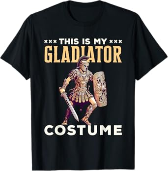 This Is My Gladiator Costume Halloween Rome Roman T-Shirt