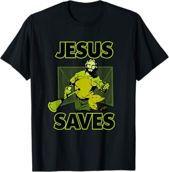 Jesus The Lacrosse Goalie Saves T Shirt For Christian Coach