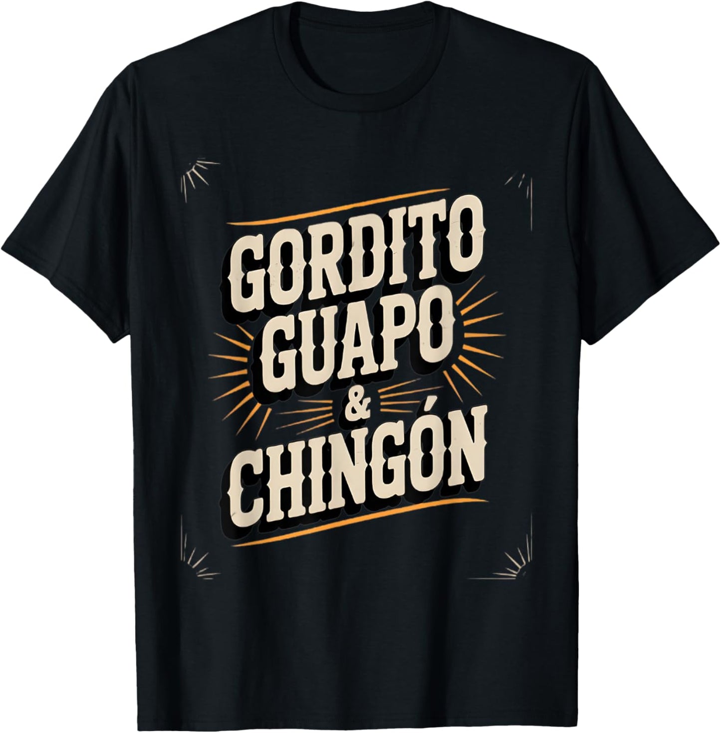 Funny Latino Saying Mexican Humor Gordito Chingón Design T-Shirt