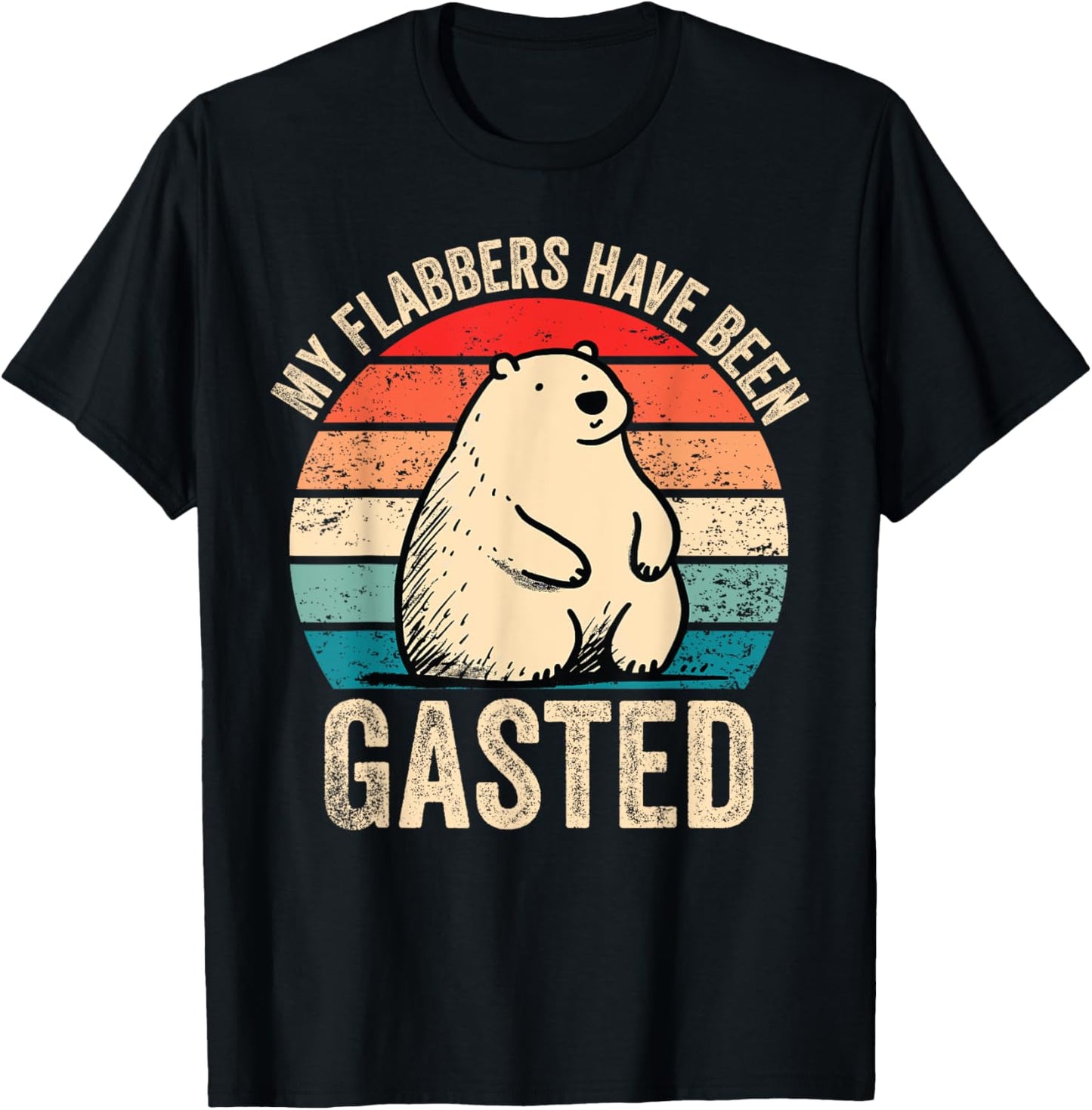 My Flabbers Have Been Gasted Funny Vintage Bear Meme T-Shirt