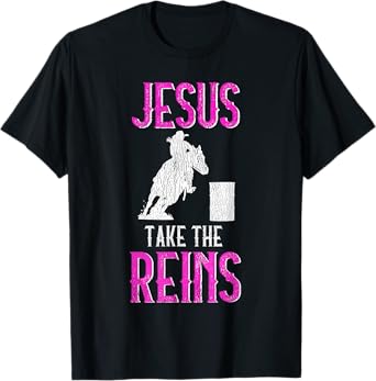 Jesus Take The Reins Cowgirl Mama Barrel Racing Mom T-Shirt