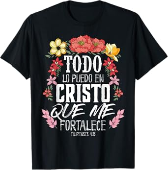 Philippians 4:13 Spanish Christian Bible Verse Jesus Christ T-Shirt