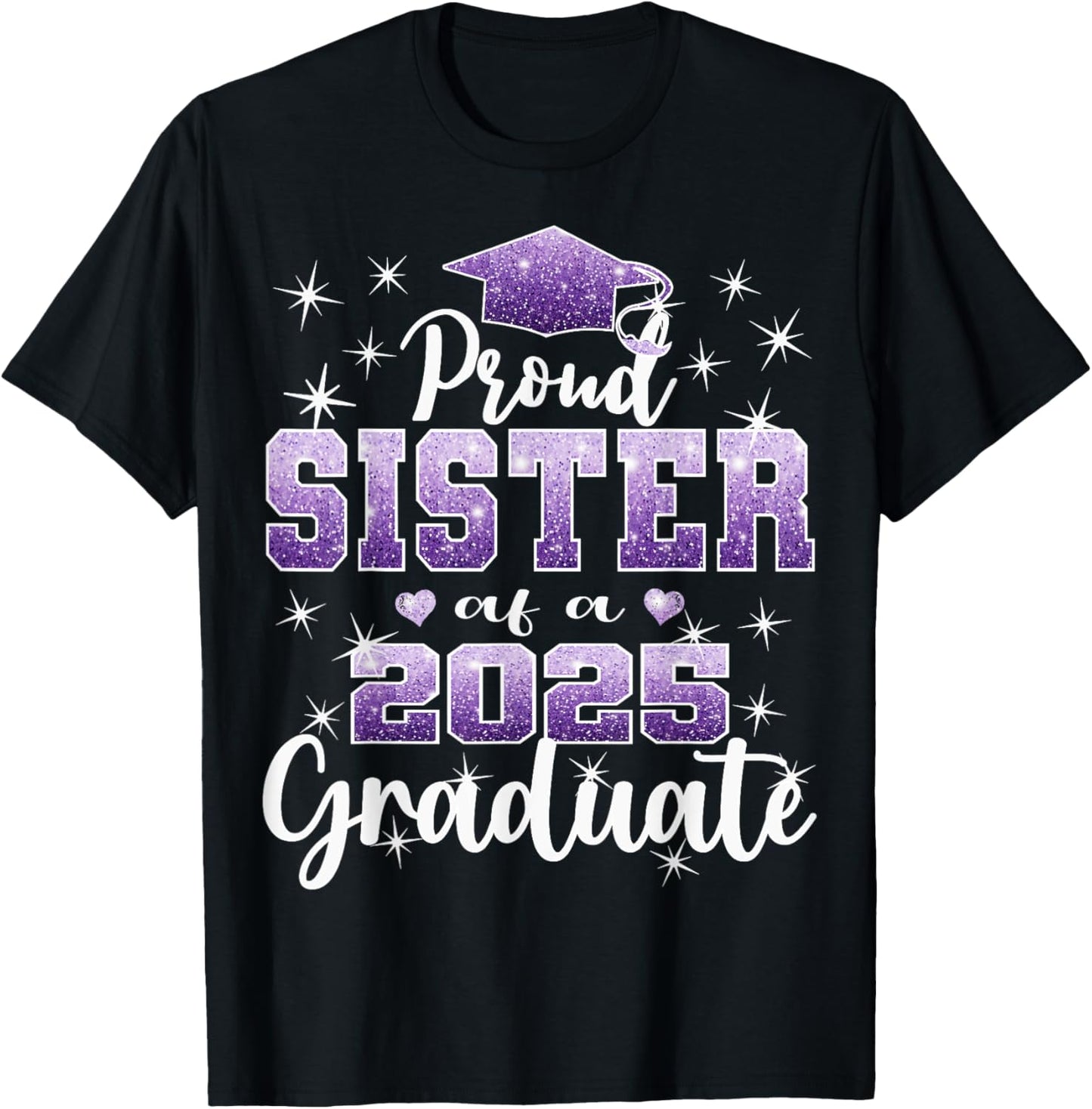 Super Proud Sister of 2025 Graduate Senior Graduation Family T-Shirt