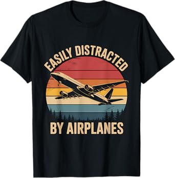 Easily Distracted By Airplanes Lover Funny Pilot Aviation T-Shirt