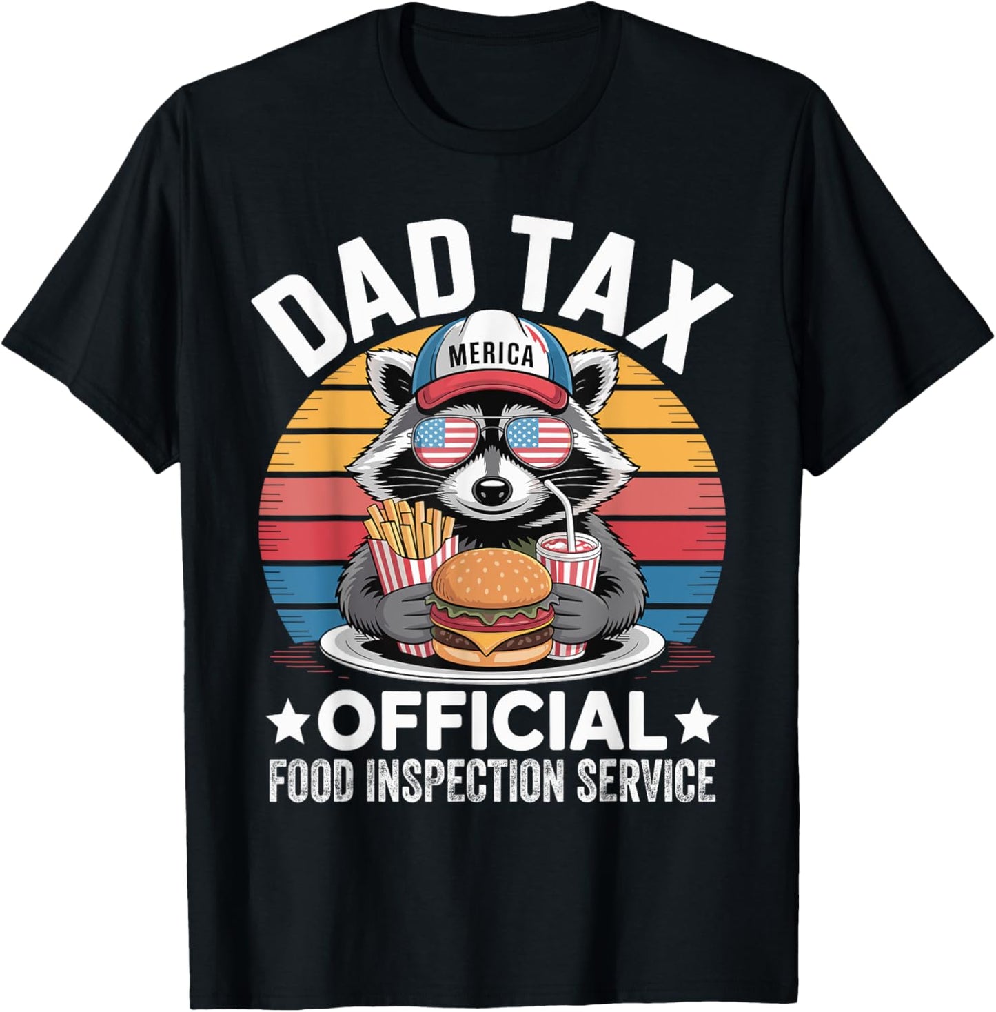 Dad Tax - Official Food Inspection Service Funny Raccoon T-Shirt