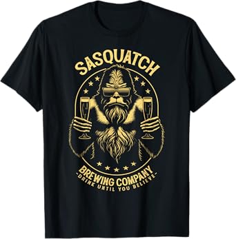 Bigfoot Beer Sasquatch Brewing Company Drink Believe T-Shirt
