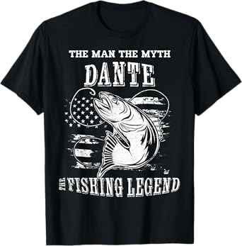 Dante Man Myth Fishing Legend Personalized Name T-Shirt
