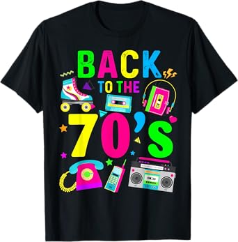 Back To 70's 1970s Vintage Style Eighties Retro Party T-Shirt