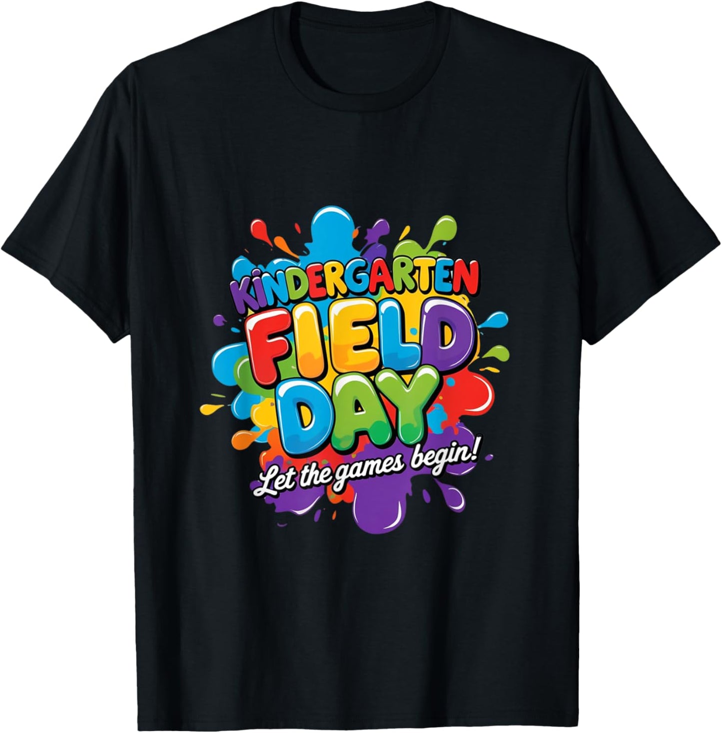 Kindergarten Field Day Let The Games Begin Teacher Student T-Shirt