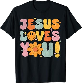 Christian Jesus Loves You Groovy Vintage Religious for women T-Shirt