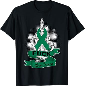Fuck Cancer Liver Cancer Skeleton Green Ribbon Halloween T-Shirt