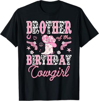 Brother Of The Birthday CowGirl Rodeo Pink Boots Disco T-Shirt