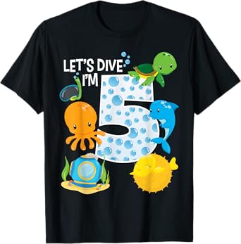 Let's Dive I'm 5 Birthday Boy Girl Ocean Sea Animals Bday T-Shirt