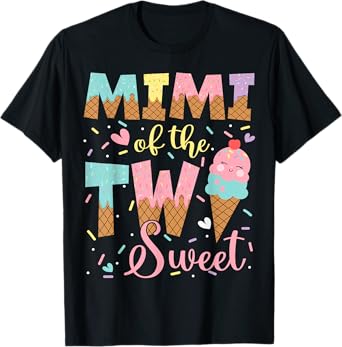 Mimi Of The Two Sweet 2Nd Birthday Girl Ice Cream T-Shirt