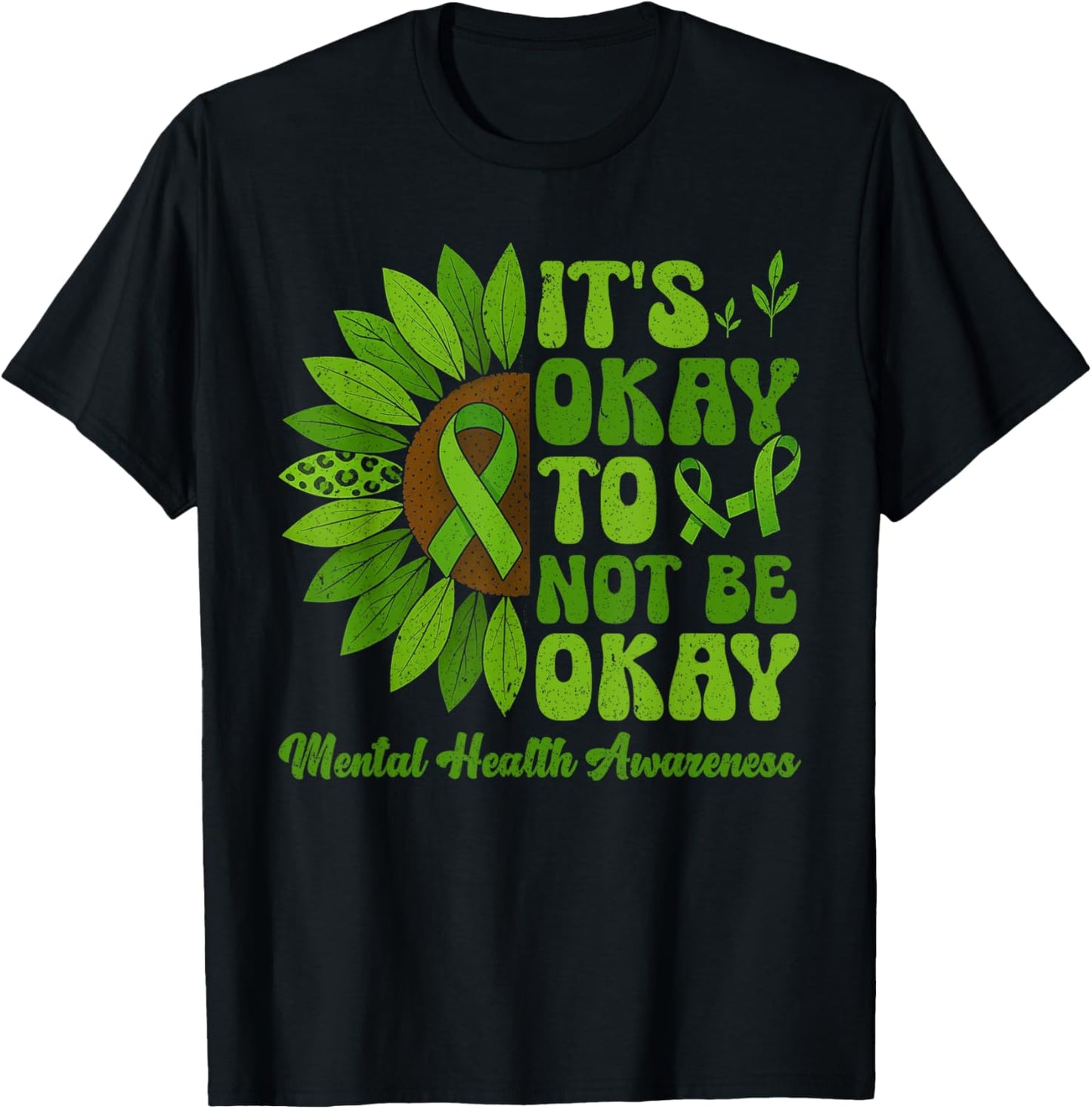 It's Okay Not To Be Okay Mental Health Awareness Ribbon T-Shirt