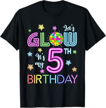 Lets Crazy It's My 5th Birthday Glowing 80s 5 Year Old T-Shirt