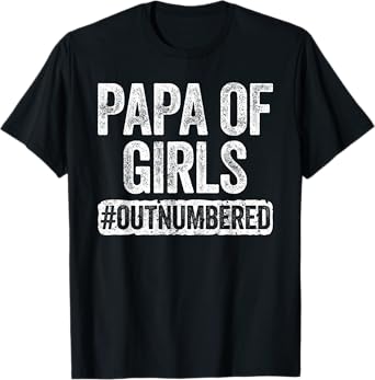 Papa of Girls Outnumbered Shirt Men Grandpa Fathers Day T-Shirt