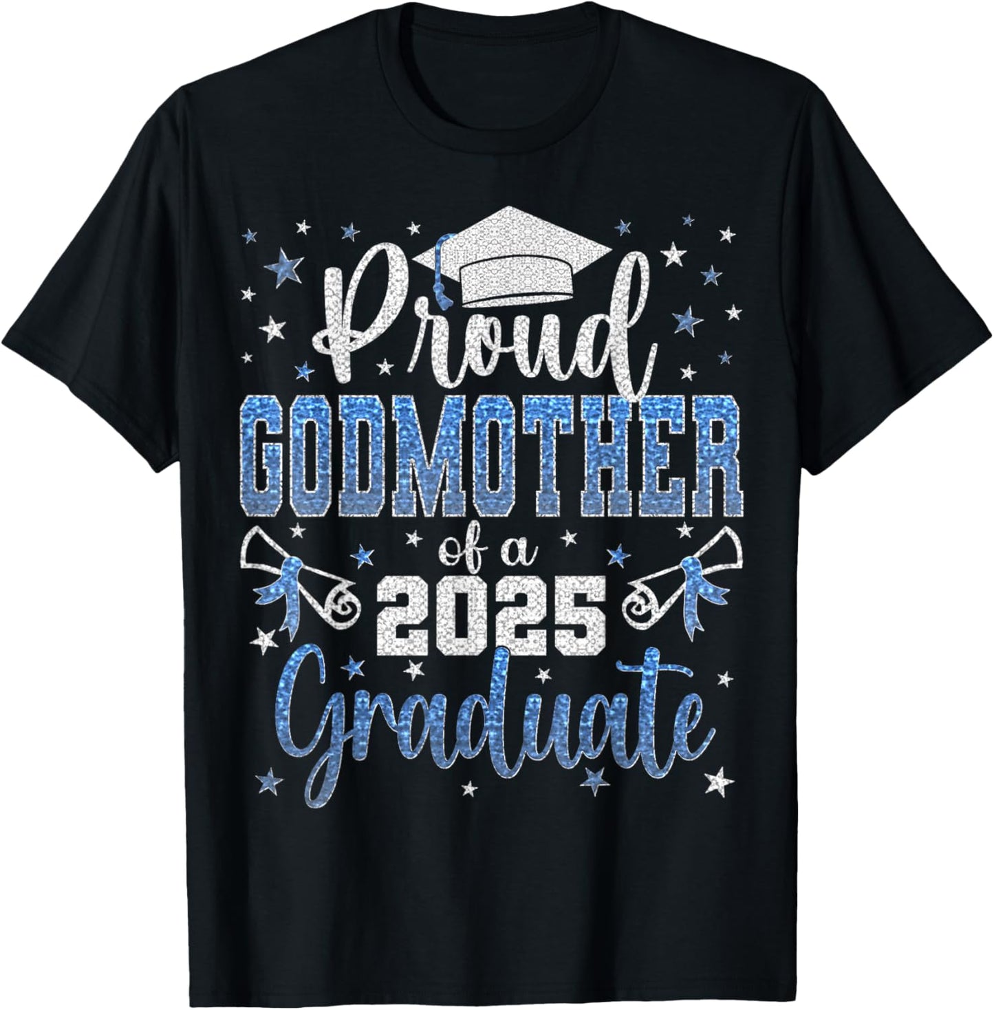 Super Proud Godmother of 2025 Graduate Graduation Family T-Shirt