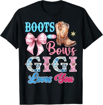Boots or Bows Gigi Loves You Gender Reveal Party T-Shirt