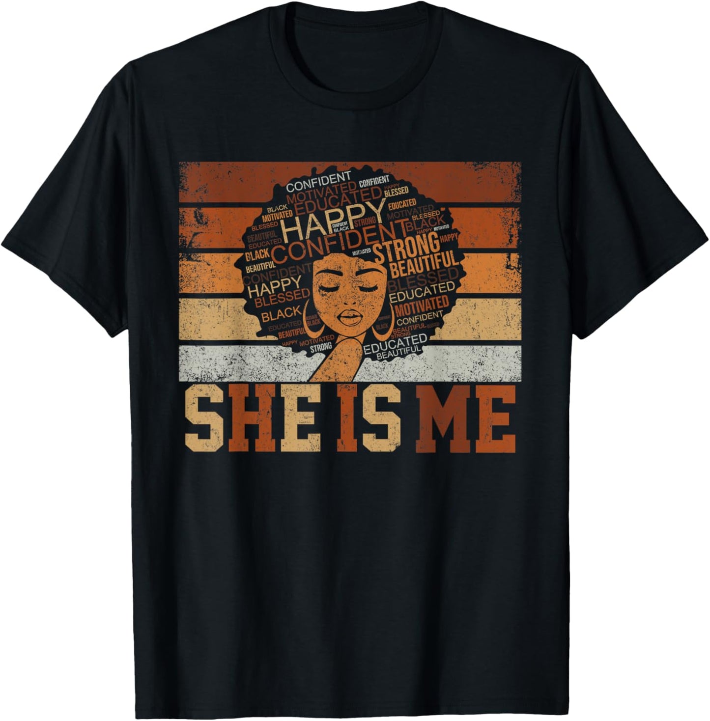She Is Me Strong Educated Black History Juneteenth Women T-Shirt