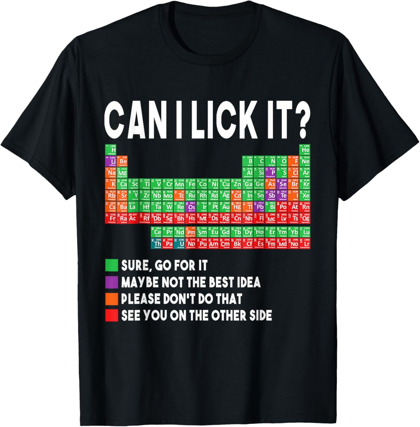 Can I Lick It Periodic Table Science Teacher Boy and Girls T-Shirt
