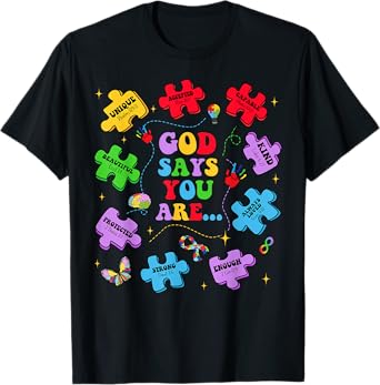 God Say You Are Autism Christian Jesus Bible Verse Religious T-Shirt