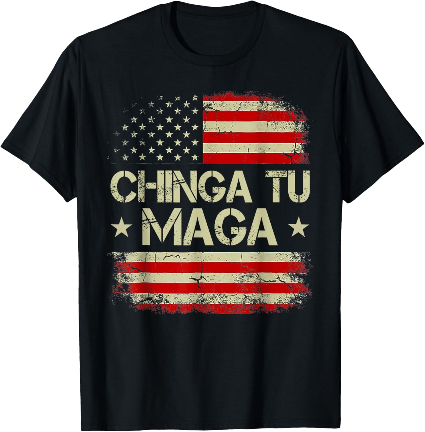 Chinga Tu MAGA Funny Mexicans Tee T-Shirt