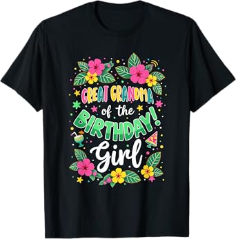 Aloha Hawaii Great Grandma Of The Birthday Girl T-Shirt