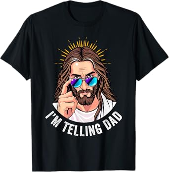 Funny Jesus I'm Telling Dad Religious T-Shirt
