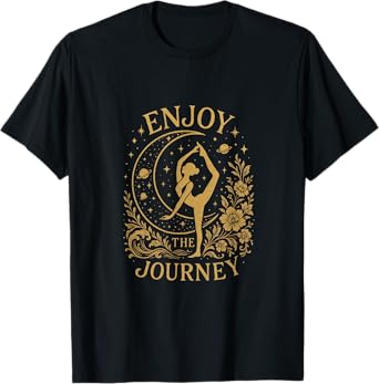 Enjoy The Journey - Funny Yoga Humor Zen T-Shirt