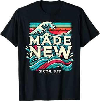 Made New Baptism Shirt Christian Shirts For Youth Baptized T-Shirt