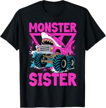 Pink Shark Monster Truck Sister Monster Truck Are My Jam T-Shirt