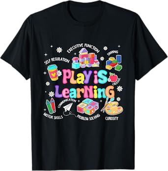 Shine Colorful Play is Learning Teacher T-Shirt