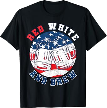 Red White & Brew! T-Shirt for a 4th of July Beer Merica USA T-Shirt