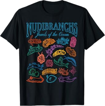NUDIBRANCHS Jewels of the Ocean funny design T-Shirt