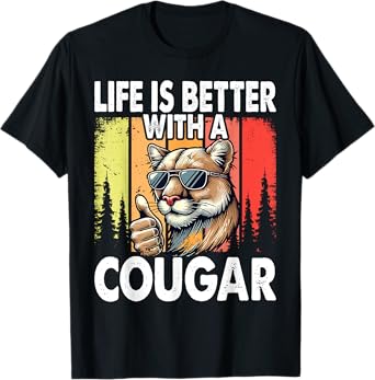 Life Is Better with A Cougar Funny Cougars T-Shirt