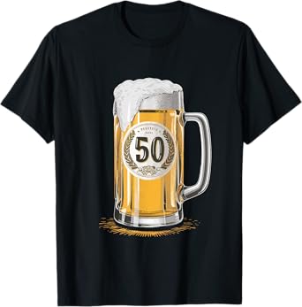 Beer Humor Men Father 50th Birthday T-Shirt