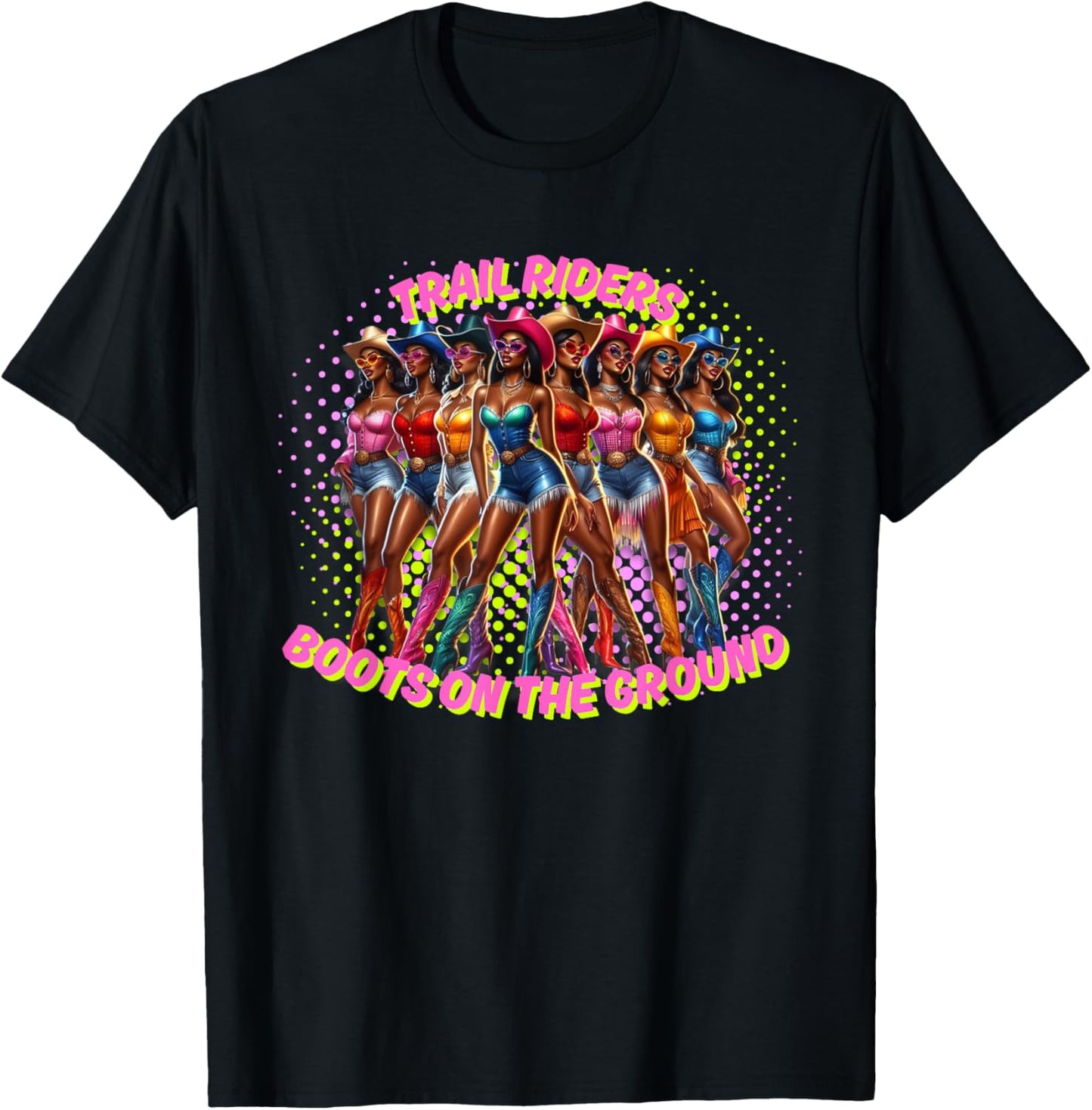 Cowgirls Trailriders Boots On The Ground Cowgirl Linedance T-Shirt