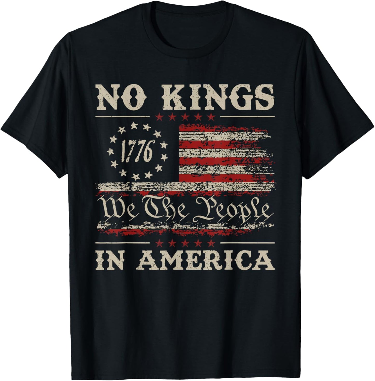 No Kings In America We The People 1776 Political Men Women T-Shirt