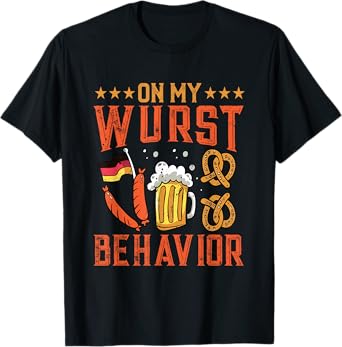 On My Wurst Behavior Funny Bavarian Oktoberfest Men Women T-Shirt