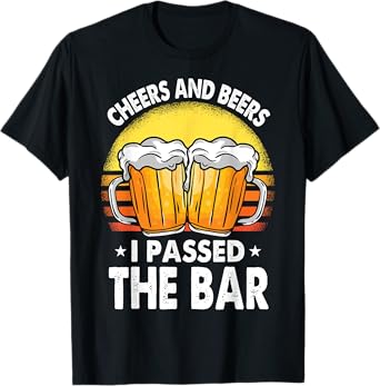 Bar Exam Shirt Gifts Cheers And Beer I Passed The Bar Lawyer T-Shirt
