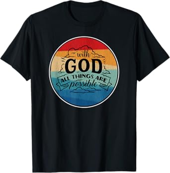 With God All Things Are Possible Retro T-Shirt