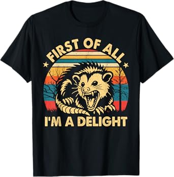 Men Women First Of All I'm A Delight Retro Opossum Possum T-Shirt
